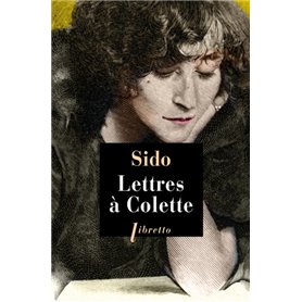 Lettres à Colette : 1903-1912