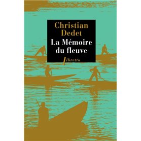 La mémoire du fleuve