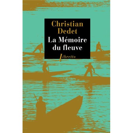 La mémoire du fleuve