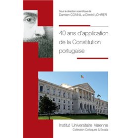40 ANS D'APPLICATION DE LA CONSTITUTION PORTUGAISE