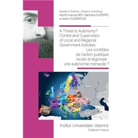 A THREAT TO AUTONOMY? CONTROL AND SUPERVISION OF LOCAL AND REGIONAL GOVERNMENT A