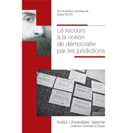 LE RECOURS A LA NOTION DE DEMOCRATIE PAR LES JURIDICTIONS