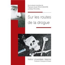 SUR LES ROUTES DE LA DROGUE