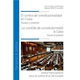 El control de constitutionalidad en Cuba                                  Le contrôle de constitutionnalité à Cuba