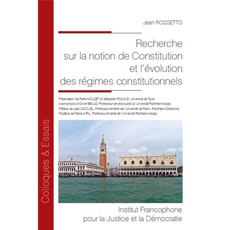 Recherche sur la notion de Constitution et l'évolution des régimes constitutionnels