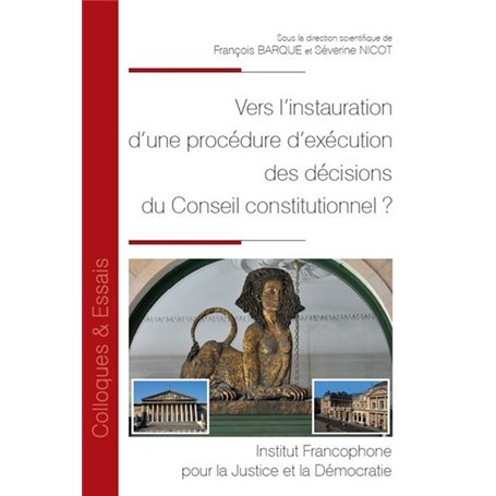 Vers l'instauration d'une procédure d'exécution des décisions du Conseil constitutionnel ?