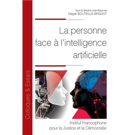 La personne face à l'intelligence artificielle