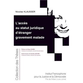 L'accès au statut juridique d'étranger gravement malade