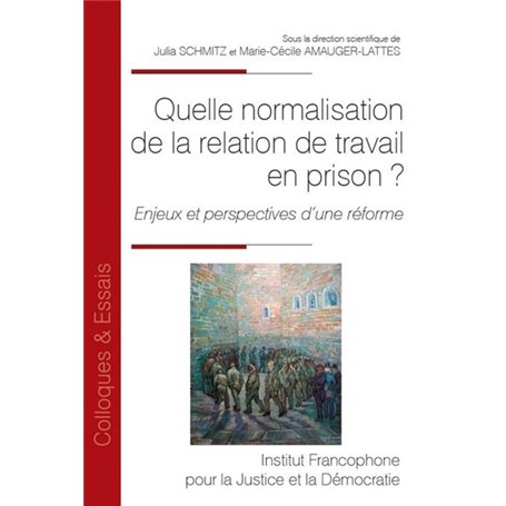 Quelle normalisation de la relation de travail en prison ?