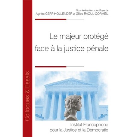 Le majeur protégé face à la justice pénale