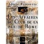 Les affaires du club de la rue de Rome