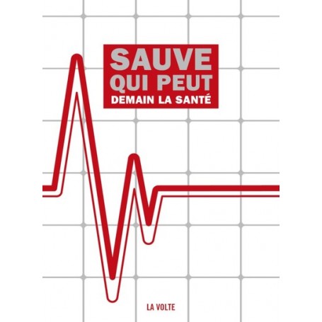 Sauve qui peut, demain la santé