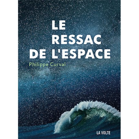 Le ressac de l'espace