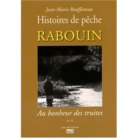 RABOUIN - AU BONHEUR DES TRUITES