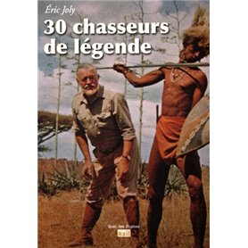30 CHASSEURS DE LEGENDE