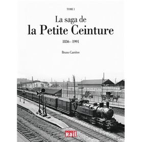 SAGA DE LA PETITE CEINTURE T1