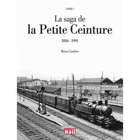 SAGA DE LA PETITE CEINTURE T1