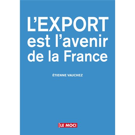 export est l'avenir de la france (l')