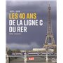 1979 - 2019 Les 40 ans de la ligne C du RER