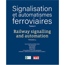 Signalisation et automatismes ferroviaire - Tome 4