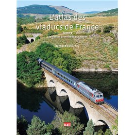 L'atlas des viaducs de France Tome 2