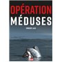 Opération méduses