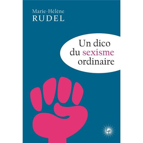 Dico du sexisme ordinaire