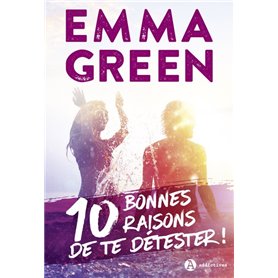 10 bonnes raisons de te détester