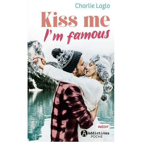 Kiss Me I'm Famous