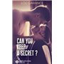 Can You Keep a Secret ?