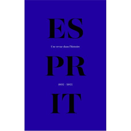 Esprit, une revue dans l'histoire (1932-2022)