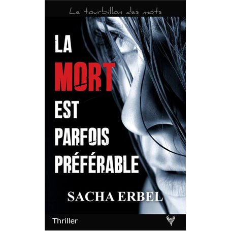 La mort est parfois préférable