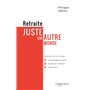 Retraite - Juste un autre monde