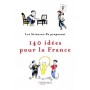 140 idées pour la France