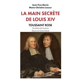 La Main secrète de Louis XIV