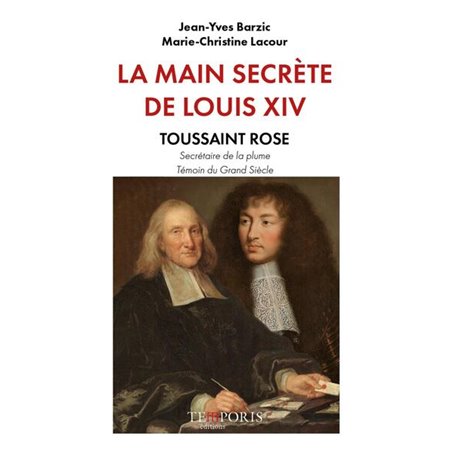 La Main secrète de Louis XIV