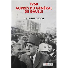 1968. Auprès du Général de Gaulle