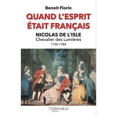 Quand l'esprit était français, Nicolas de l'Isle