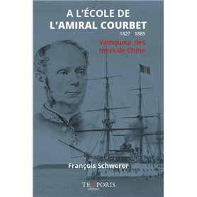 A l'ecole de  l'amiral Courbet