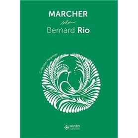 Marcher selon Bernard Rio