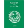 Marcher selon Bernard Rio