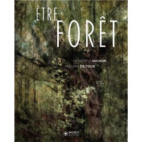 Etre forêt