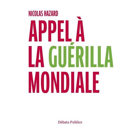 Appel à la guérilla mondiale