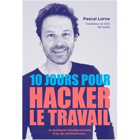 10 jours pour hacker le travail