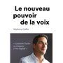 Le nouveau pouvoir de la voix