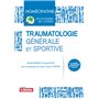 TRAUMATOLOGIE GENERALE ET SPORTIVE