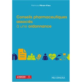 Conseils pharmaceutiques associés à une ordonnance