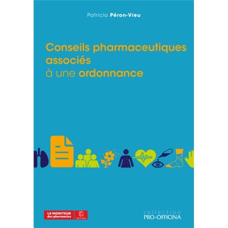 Conseils pharmaceutiques associés à une ordonnance