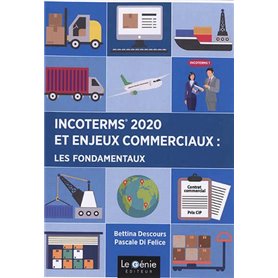 Incoterms 2020 et enjeux commerciaux : les fondamentaux