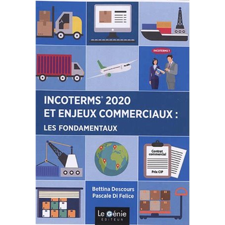 Incoterms 2020 et enjeux commerciaux : les fondamentaux